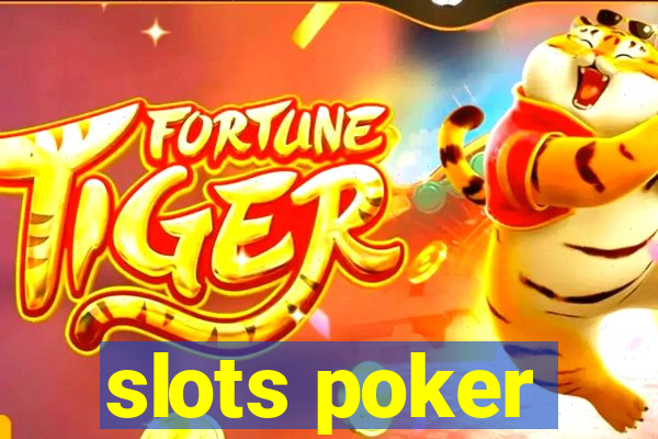 slots poker