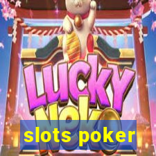 slots poker