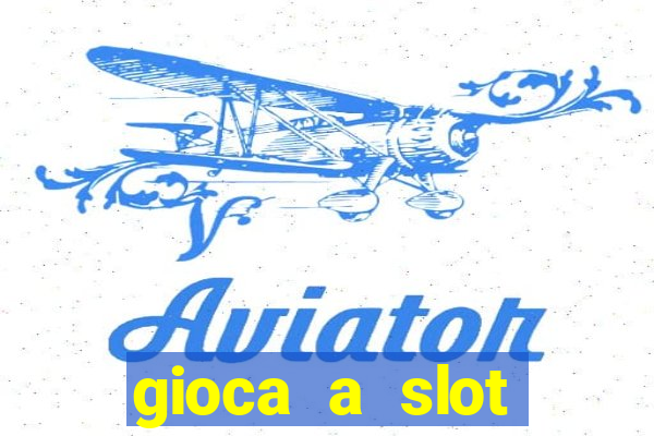 gioca a slot machine gratis