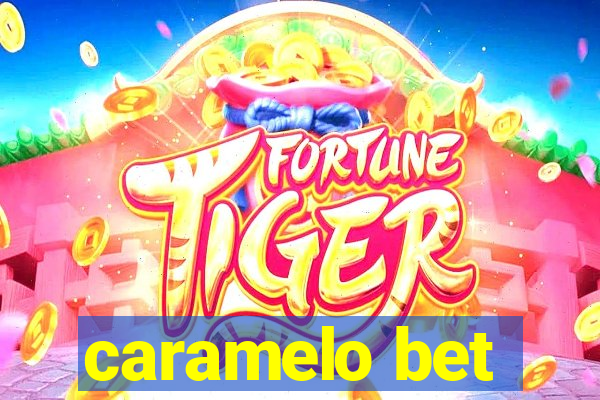 caramelo bet