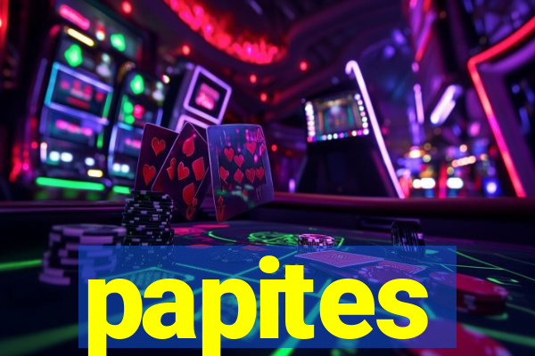 papites