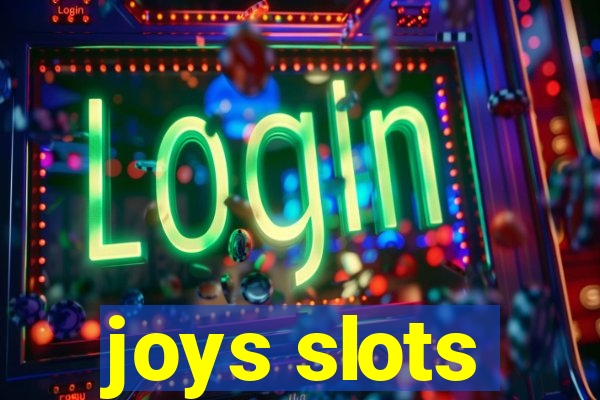 joys slots