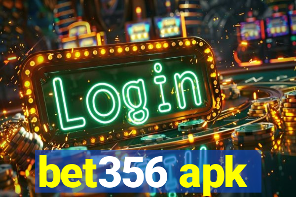 bet356 apk