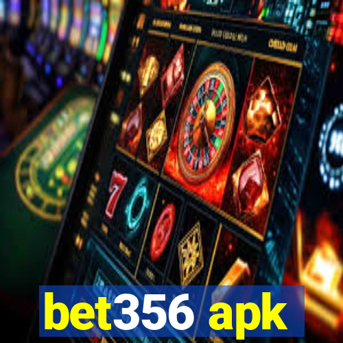 bet356 apk