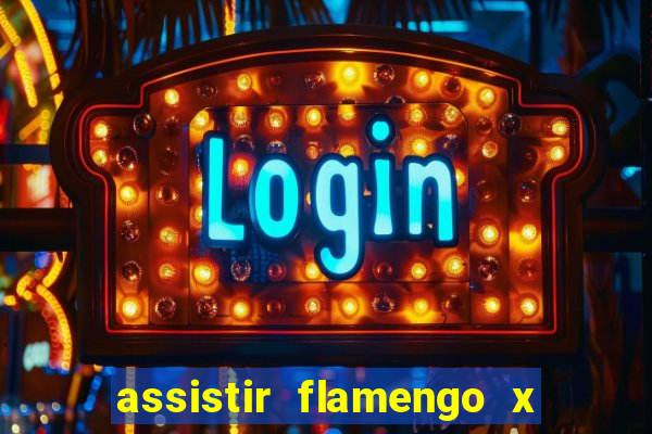 assistir flamengo x cuiaba ao vivo tv online