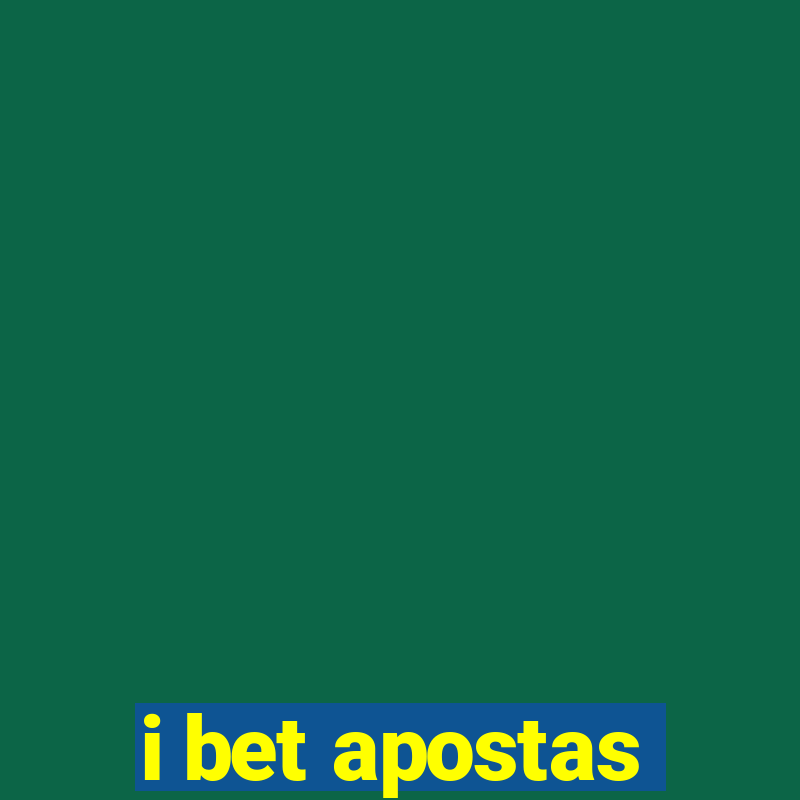 i bet apostas