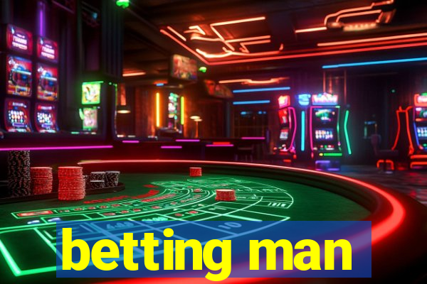 betting man