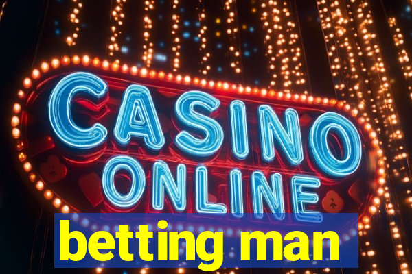 betting man