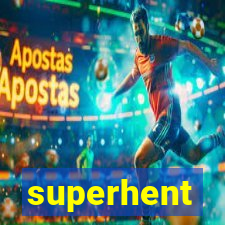 superhent