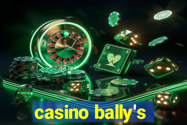 casino bally's