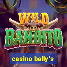 casino bally's