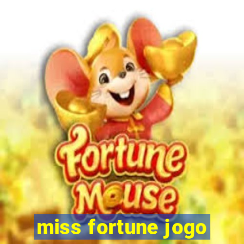 miss fortune jogo