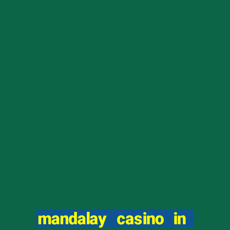 mandalay casino in las vegas