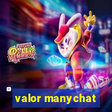 valor manychat