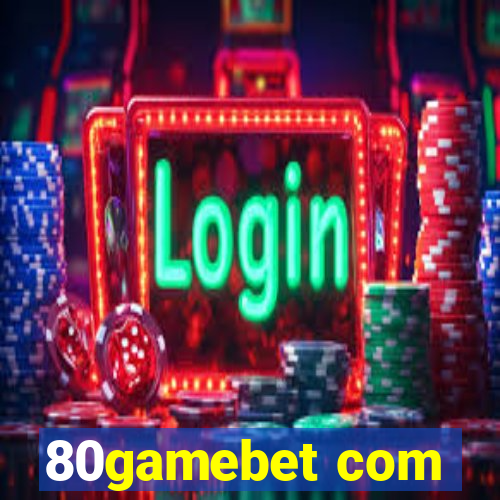 80gamebet com