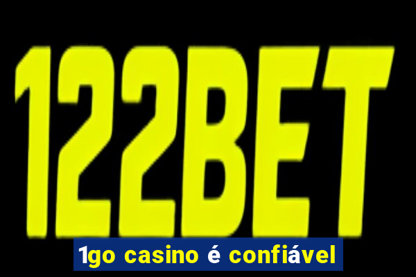 1go casino é confiável