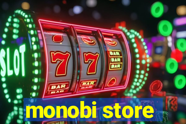 monobi store