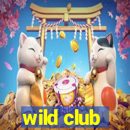 wild club