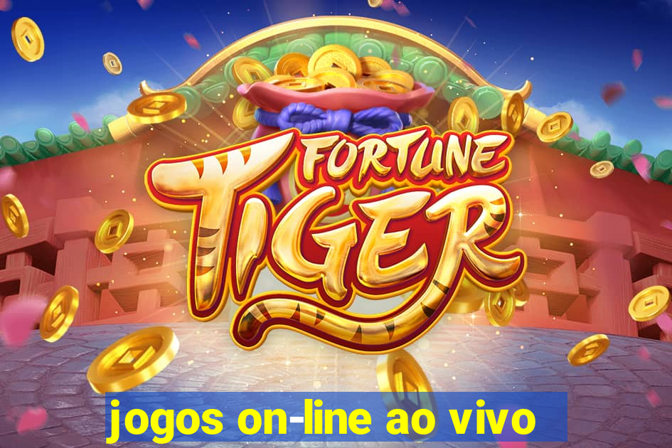 jogos on-line ao vivo