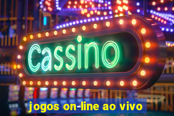 jogos on-line ao vivo