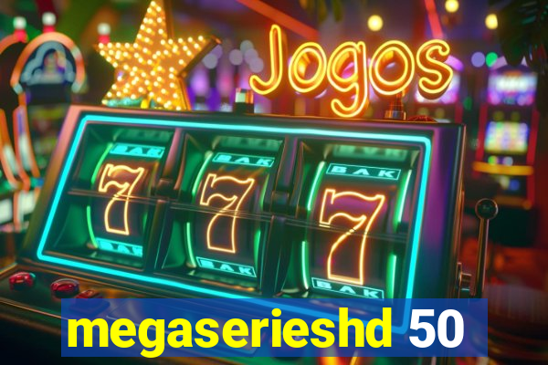 megaserieshd 50