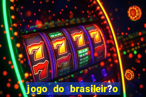 jogo do brasileir?o série a hoje