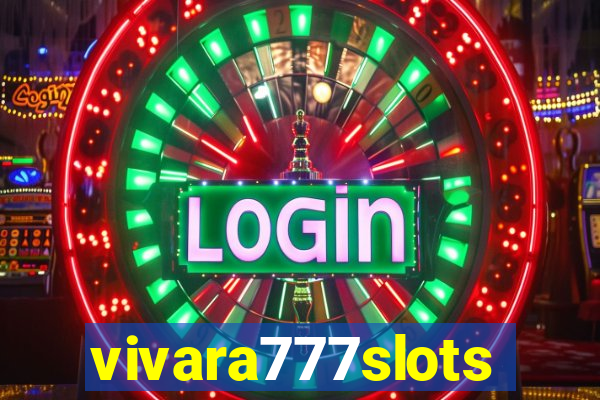 vivara777slots