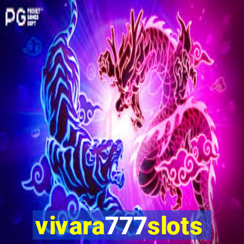 vivara777slots