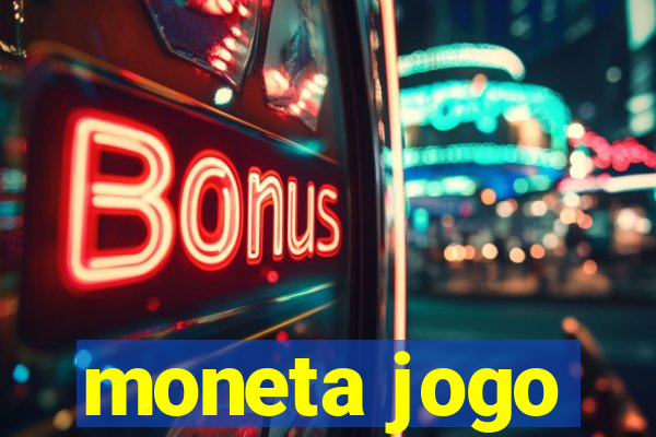 moneta jogo