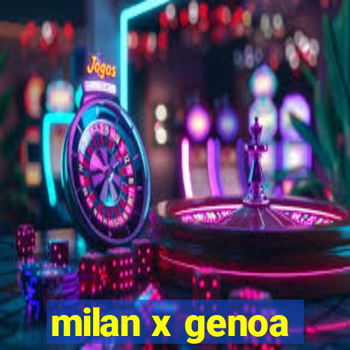 milan x genoa