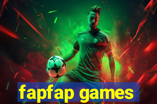 fapfap games