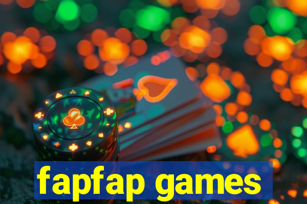 fapfap games