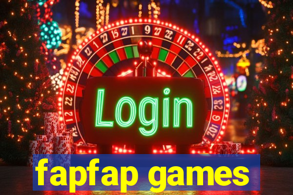 fapfap games