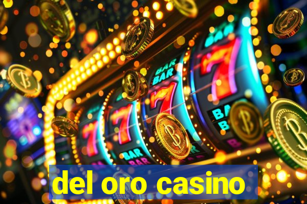 del oro casino