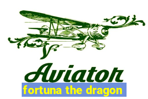 fortuna the dragon