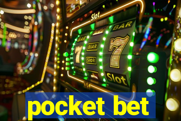 pocket bet