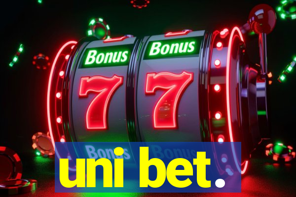 uni bet.