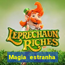 Magia estranha filme completo dublado