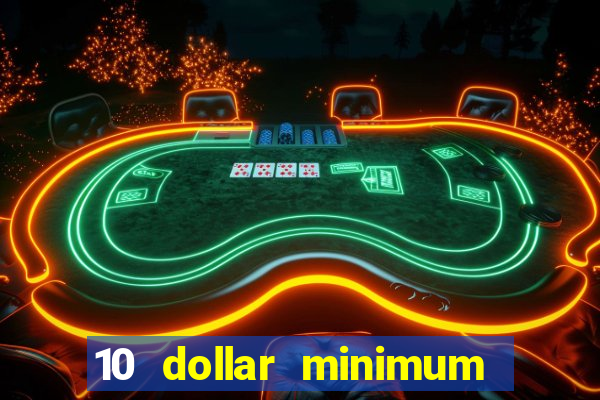 10 dollar minimum deposit usa online casino