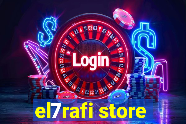 el7rafi store