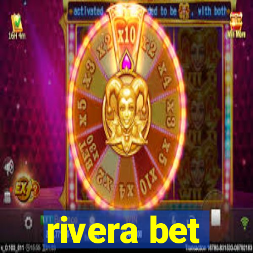 rivera bet