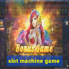 slot machine game