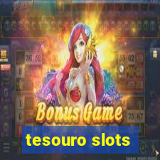 tesouro slots