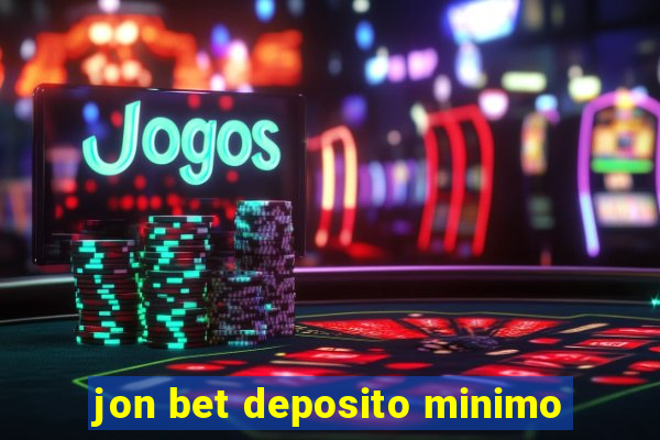 jon bet deposito minimo