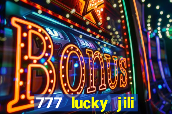 777 lucky jili slot casino