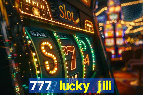 777 lucky jili slot casino