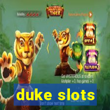 duke slots