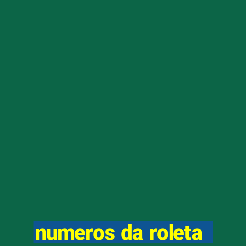 numeros da roleta