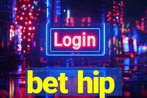 bet hip