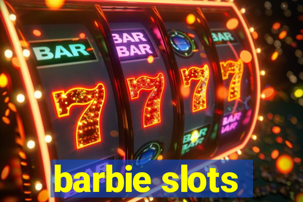 barbie slots